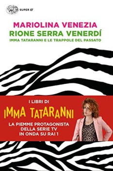 rione serra venerd imma tataranni e le trappole del passato