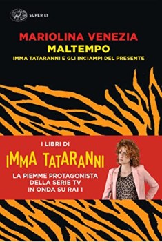 maltempo imma tataranni e gli inciampi del presente