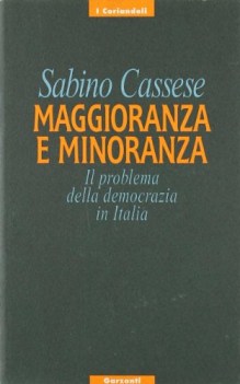 maggioranza e minoranza il problema della democrazia in italia