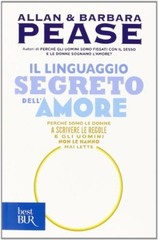 linguaggio segreto dell\'amore perche sono le donne a scrivere le regole