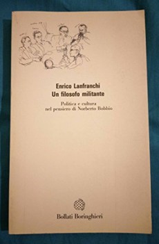 filosofo militante politica e cultura nel pensiero di norberto bobbio