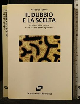 dubbio e la scelta intellettuali e potere nella societa contemporanea