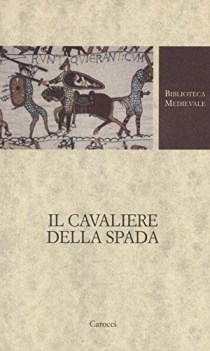 cavaliere della spada testo originale a fronte