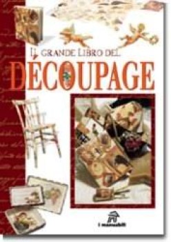 grande libro del decoupage