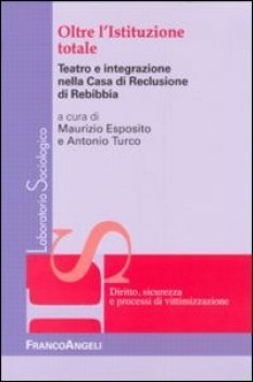 oltre l\'istituzione totale