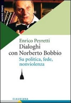 dialoghi con norberto bobbio su politica fede non violenza