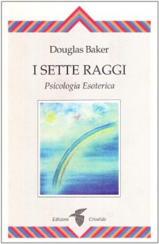 sette raggi psicologia esoterica