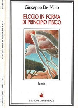 Elogio in forma di principio fisico