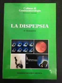 Dispepsia. Collana di Gastroenterologia