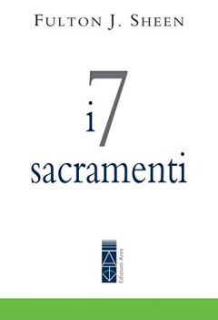 7 sacramenti