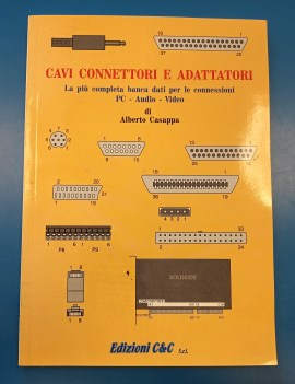 cavi connettori e adattatori. dati per connessioni pc-audio-video. 2001