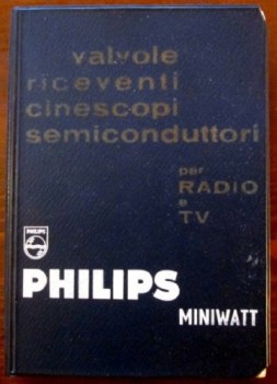 Valvole riceventi cinescopi semiconduttori per radio e tv