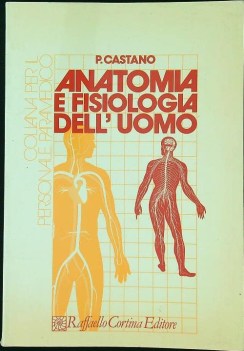 anatomia e fisiologia dell\'uomo