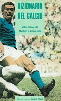 Dizionario del calcio mille parole da abatino a zona uefa