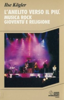 anelito verso il piu musica rock gioventu e religione