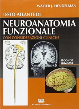 testo-atlante di neuroanatomia funzionale con considerazioni cliniche