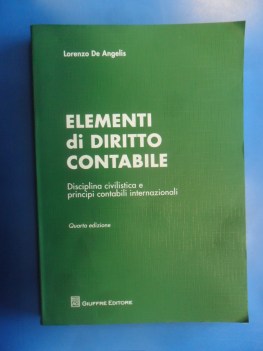 Elementi di diritto contabile disciplina civilistica principi. 4ed.2015 Giuffr