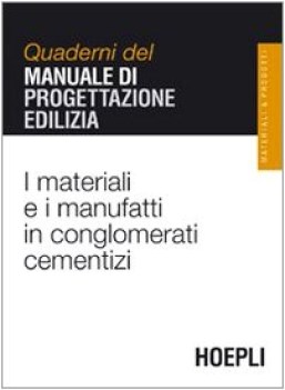 materiali e i manufatti in conglomerati cementizi quaderni del manu