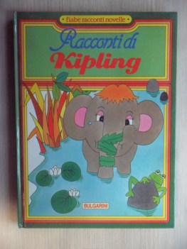 Racconti di Kipling. Illustrato a colori