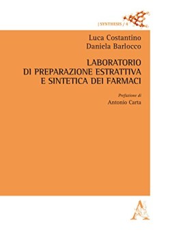 laboratorio di preparazione estrattiva e sintetica dei farmaci