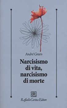 narcisismo di vita narcisismo di morte