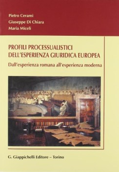 profili processualistici dellesperienza giuridica europea