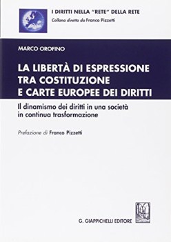 libert di espressione tra costituzione e carte europee dei diritti