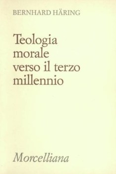 teologia morale verso il terzo millennio