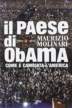 paese di obama come  cambiata l\'america