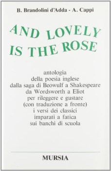 and lovely is the rose antologia della poesia inglese