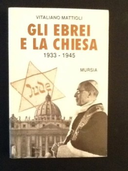 ebrei e la chiesa 1933 1945