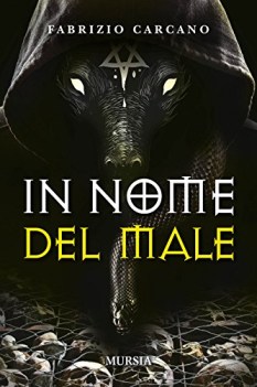 in nome del male