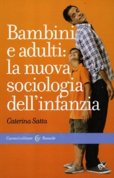 bambini e adulti la nuova sociologia dell\'infanzia