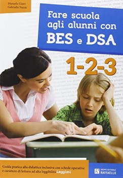 fare scuola agli alunni con bes e dsa classi 123