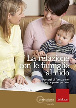 relazione con le famiglie al nido (percorsi di formazione dialogo e...)