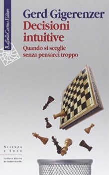 decisioni intuitive quando si sceglie senza pensarci troppo