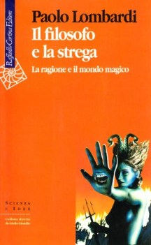 filosofo e la strega la ragione e il mondo magico