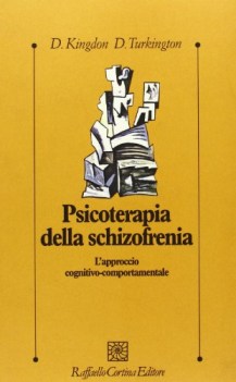 psicoterapia della schizofrenia lapproccio cognitivocomportamentale