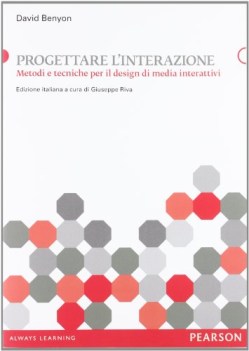 progettare l\'interazione metodi e tecniche per il design di media int