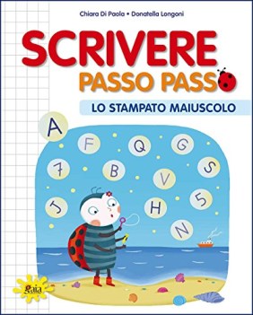 scrivere passo passo lo stampato maiuscolo