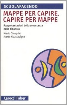 mappa per capire capire per mappe rappresentazioni conoscenza nella didattica