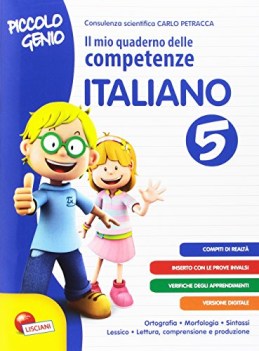 mio quaderno delle competenze italiano 5 piccolo genio