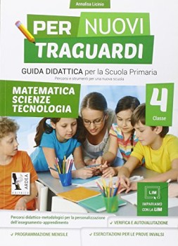 per nuovi traguardi 4 + cdrom guida didattica MATEMATICA SCIENZE TECNOLOGIA