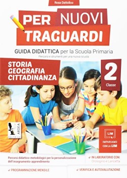 per nuovi traguardi 2 guida didattica STORIA GEOGRAFIA CITTADINANZA +cdrom