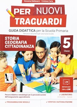 per nuovi traguardi 5 guida didattica STORIA GEOGRAFIA CITTADINANZA +cdrom