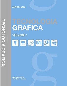 tecnologia grafica per l\'indirizzo grafico dei cfp e itt