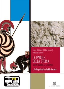 parole della storia Ed.Riforma 1 x bn da preistoria a idi marzo