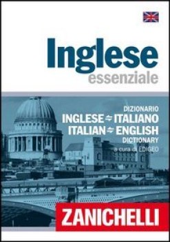 dizionario inglese ESSENZIALE ita. ing./ ing. ita.