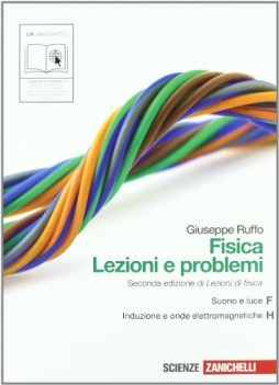 Fisica Lezioni e Problemi f+h