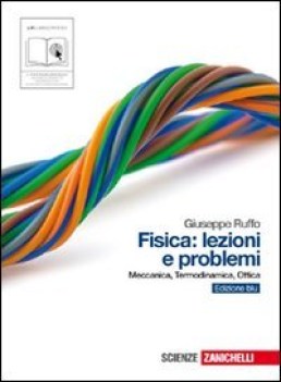 Fisica Lezioni e Problemi BLU unico